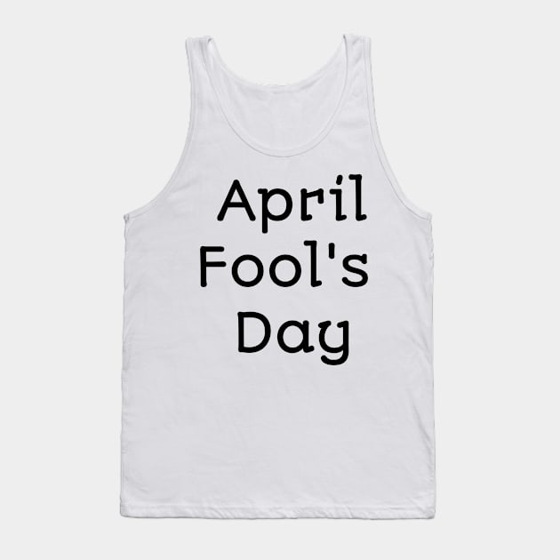 April fool's day Tank Top by Best buy